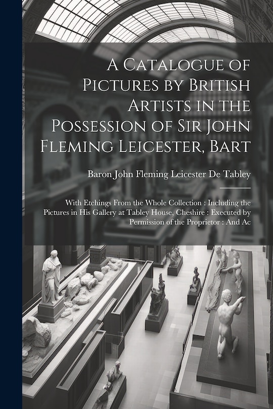 Front cover_A Catalogue of Pictures by British Artists in the Possession of Sir John Fleming Leicester, Bart