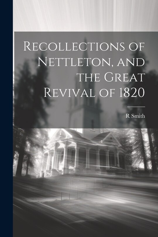 Front cover_Recollections of Nettleton, and the Great Revival of 1820