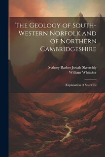 Front cover_The Geology of South-Western Norfolk and of Northern Cambridgeshire