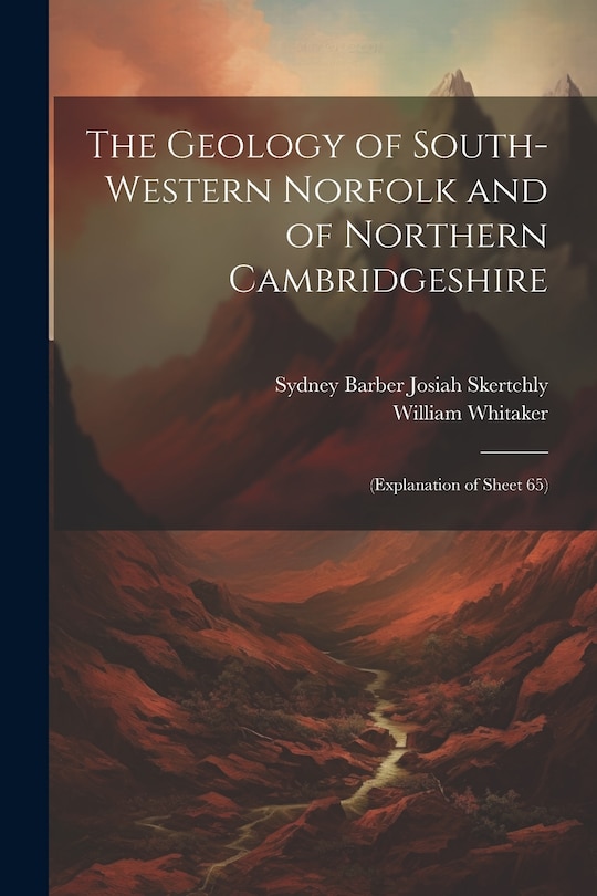 Front cover_The Geology of South-Western Norfolk and of Northern Cambridgeshire