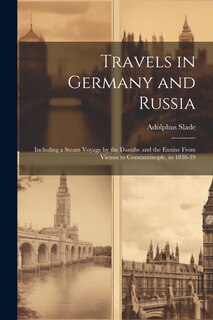 Front cover_Travels in Germany and Russia