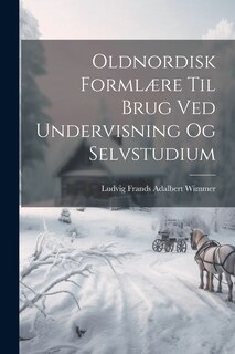 Couverture_Oldnordisk Forml&aelig;re Til Brug Ved Undervisning Og Selvstudium