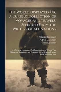 Front cover_The World Displayed; Or, a Curious Collection of Voyages and Travels, Selected From the Writers of All Nations