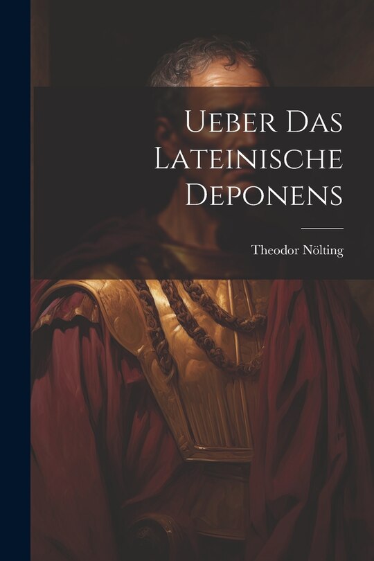 Front cover_Ueber Das Lateinische Deponens