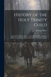 Front cover_History of the Holy Trinity Guild