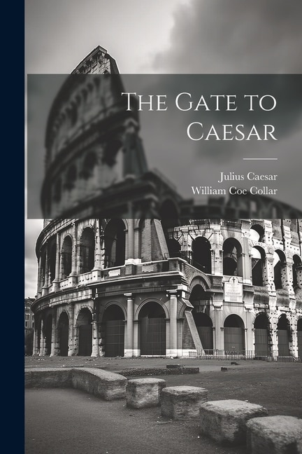 Front cover_The Gate to Caesar