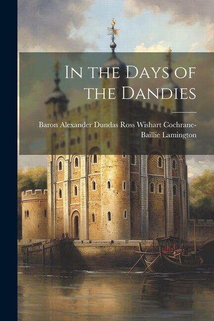 Front cover_In the Days of the Dandies