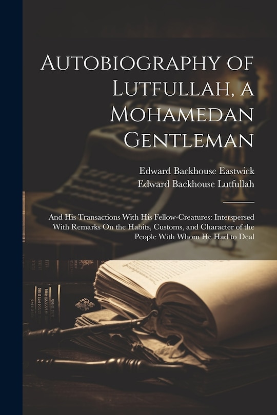 Front cover_Autobiography of Lutfullah, a Mohamedan Gentleman