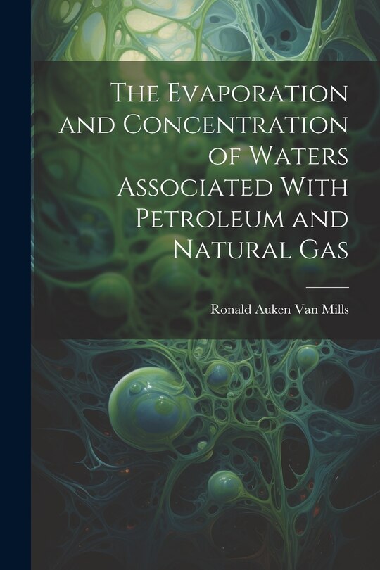 Couverture_The Evaporation and Concentration of Waters Associated With Petroleum and Natural Gas