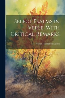 Front cover_Select Psalms in Verse, With Critical Remarks