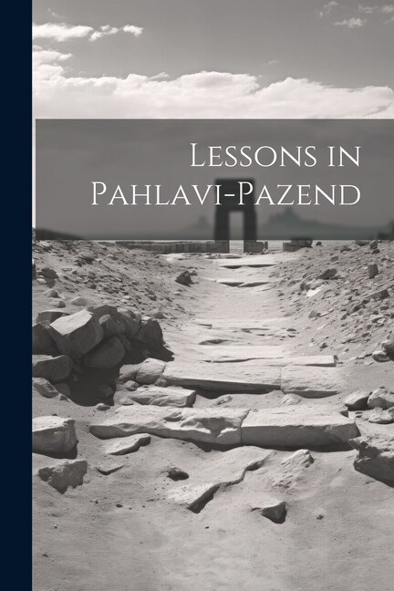 Front cover_Lessons in Pahlavi-Pazend