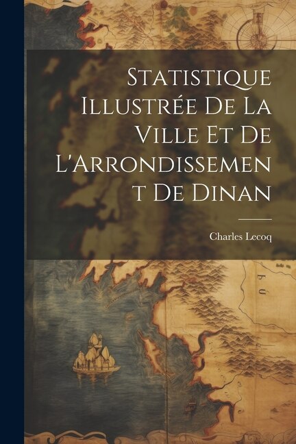 Couverture_Statistique Illustrée De La Ville Et De L'Arrondissement De Dinan
