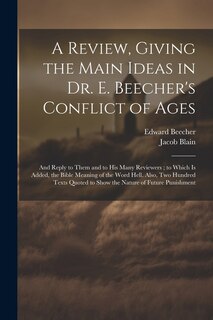 Couverture_A Review, Giving the Main Ideas in Dr. E. Beecher's Conflict of Ages