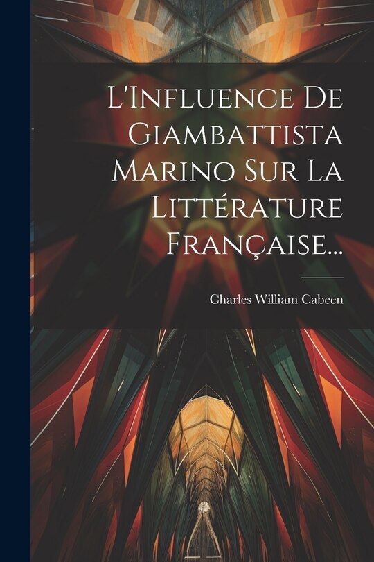 Couverture_L'Influence De Giambattista Marino Sur La Littérature Française...