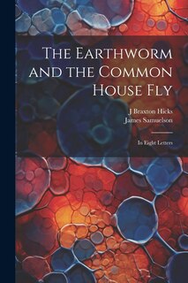 Front cover_The Earthworm and the Common House Fly