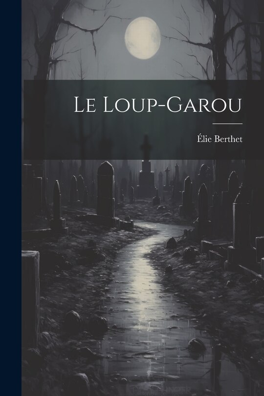 Front cover_Le Loup-Garou