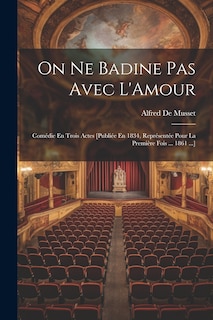 Front cover_On Ne Badine Pas Avec L'Amour