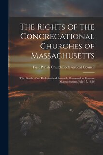 Couverture_The Rights of the Congregational Churches of Massachusetts