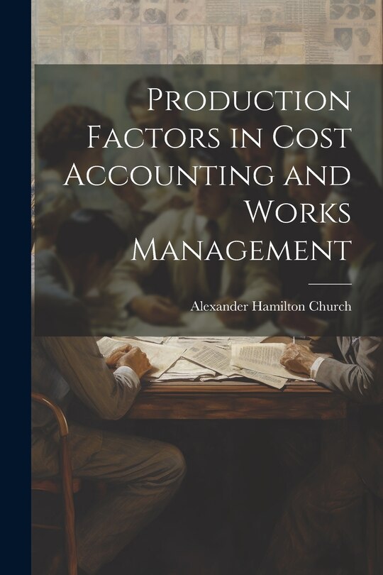 Couverture_Production Factors in Cost Accounting and Works Management