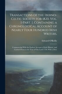 Front cover_Transactions of the Iberno-Celtic Society for 1820. Vol. I-Part. I. Containing a Chronological Account of Nearly Four Hundred Irish Writers,