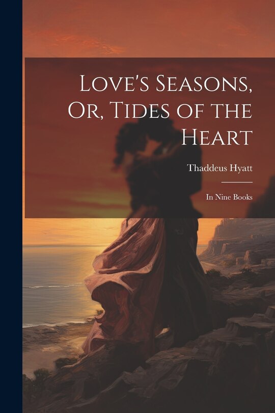 Couverture_Love's Seasons, Or, Tides of the Heart