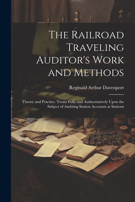 Couverture_The Railroad Traveling Auditor's Work and Methods