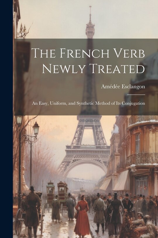 Front cover_The French Verb Newly Treated