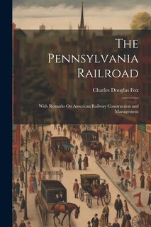 Front cover_The Pennsylvania Railroad