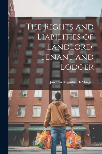 Couverture_The Rights and Liabilities of Landlord, Tenant and Lodger