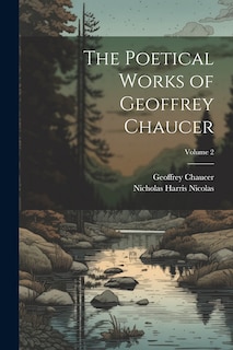 Couverture_The Poetical Works of Geoffrey Chaucer; Volume 2