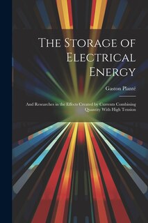 Couverture_The Storage of Electrical Energy