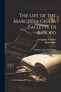 Front cover_The Life of the Marchesa Giulia Falletti, Di Barolo