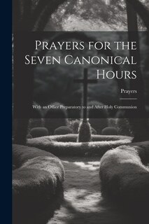 Couverture_Prayers for the Seven Canonical Hours