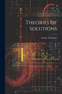 Front cover_Theories of Solutions