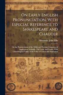 Couverture_On Early English Pronunciation, With Especial Reference to Shakespeare and Chaucer