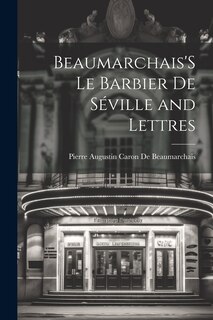 Couverture_Beaumarchais'S Le Barbier De Séville and Lettres