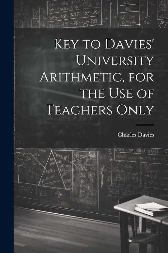 Front cover_Key to Davies' University Arithmetic, for the Use of Teachers Only