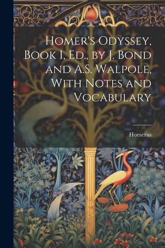Front cover_Homer's Odyssey, Book I, Ed., by J. Bond and A.S. Walpole, With Notes and Vocabulary