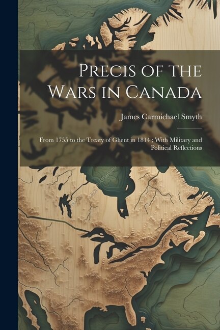 Front cover_Precis of the Wars in Canada