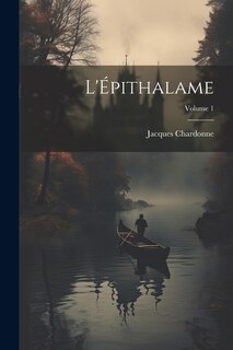 Front cover_L'Épithalame; Volume 1