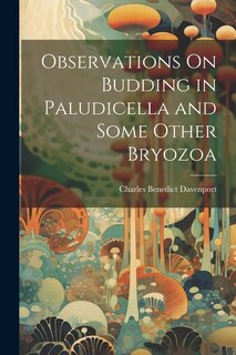 Front cover_Observations On Budding in Paludicella and Some Other Bryozoa