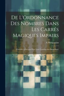 Front cover_De L'Ordonnance Des Nombres Dans Les Carrés Magiques Impairs