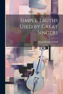 Couverture_Simple Truths Used by Great Singers