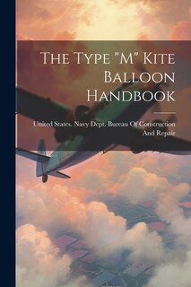 Couverture_The Type M Kite Balloon Handbook
