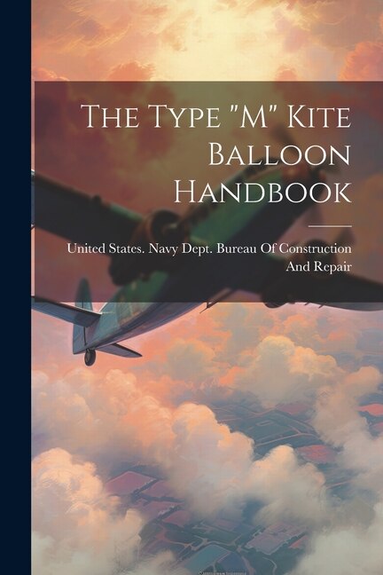 Couverture_The Type M Kite Balloon Handbook
