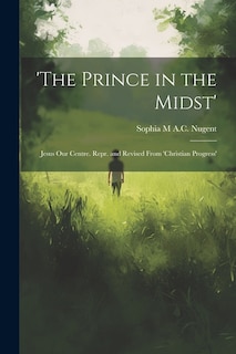 Front cover_'The Prince in the Midst'