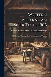 Front cover_Western Australian Timber Tests, 1906