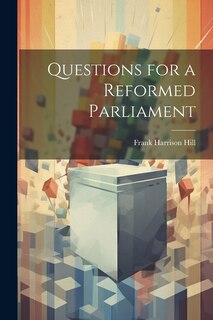 Front cover_Questions for a Reformed Parliament