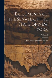 Front cover_Documents of the Senate of the State of New York; Volume 2