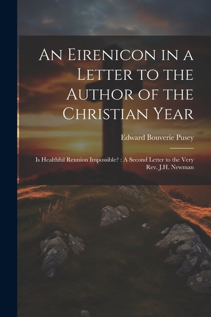Front cover_An Eirenicon in a Letter to the Author of the Christian Year
